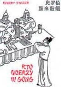 Kto uderzy w gong - Robert Stiller