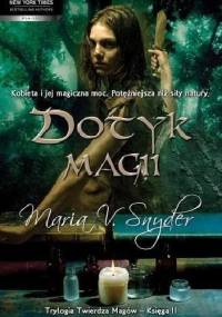 Dotyk magii - Maria V. Snyder