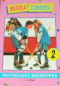 Wesoła Czwórka: Decydująca rozgrywka - L.E. Blair