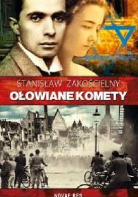 Ołowiane komety - Stanisław Zakościelny