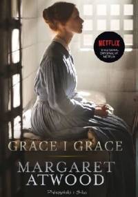 Grace i Grace - Margaret Atwood