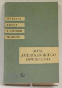 Myśl amerykańskiego oświecenia - Wiesław Furmańczyk, Iwona Sowińska