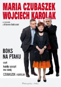 Boks na Ptaku, czyli każdy szczyt ma swój Czubaszek i Karolak
