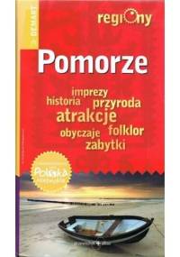 Pomorze. Regiony. Przewodnik+atlas - praca zbiorowa