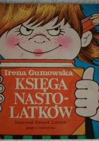 Księga nastolatków - Irena Gumowska