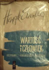 Wartość i człowiek; rozprawy z humanistyki i filozofii - Henryk Elzenberg