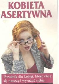 Kobieta asertywna - Nancy Austin, Stanlee Phelps