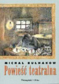 Powieść teatralna - Michaił Bułhakow