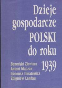 Dzieje gospodarcze Polski do roku 1939