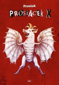 Prosiacek X - Krzysztof Owedyk