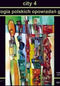 City 4. Antologia polskich opowiadań grozy