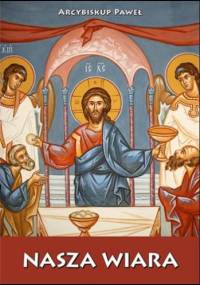 Nasza wiara - Paweł Olmari