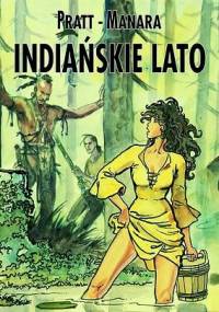 Indiańskie lato - Milo Manara, Hugo Pratt