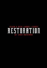 Restoration - Ann Aguirre