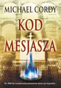 Kod Mesjasza - Michael Cordy