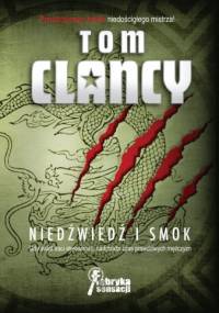 Niedźwiedź i smok - Tom Clancy