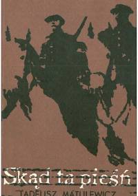 Skąd ta pieśń - Tadeusz Matulewicz