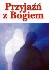 Przyjaźń z Bogiem - Neale Donald Walsch