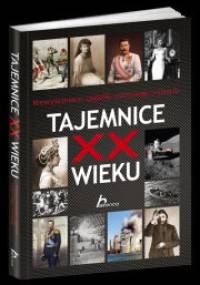Tajemnice XX wieku - Janusz Jabłoński