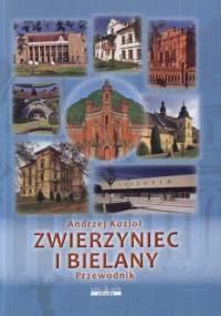 Zwierzyniec i Bielany. Przewodnik - Andrzej Kozioł
