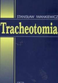 Tracheotomia - Stanisław Iwankiewicz