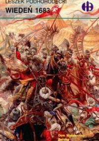 Wiedeń 1683 - Leszek Podhorodecki