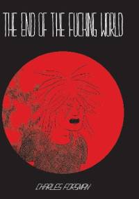 The End of The Fucking World - Charles Forsman