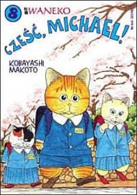Cześć Michael! tom 8 - Makoto Kobayashi