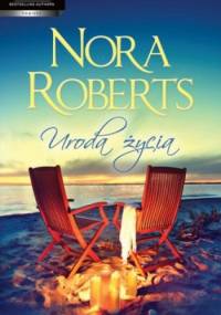 Uroda życia - Nora Roberts