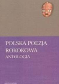 Polska poezja rokokowa. Antologia - praca zbiorowa