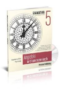 Angielski w tłumaczeniach. Gramatyka 5 - Magdalena Filak, Filip Radej