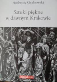 Sztuki piękne w Krakowie - Ambroży Grabowski