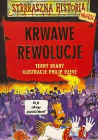 Krwawe rewolucje - Terry Deary