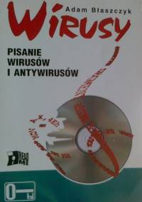 Wirusy, pisanie wirusów i antywirusów - Adam Błaszczyk
