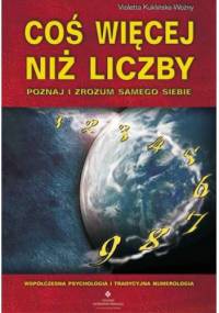 Coś więcej niż liczby. Poznaj i zrozum samego siebie. - Violetta Kuklińska-Woźny