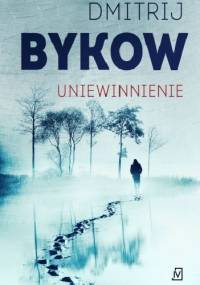Uniewinnienie - Dmitrij Bykow