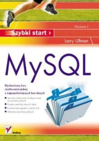 MySQL. Szybki start. Wydanie II - Larry Ullman