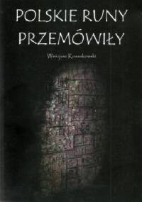 Polskie runy przemówiły - Winicjusz Kossakowski