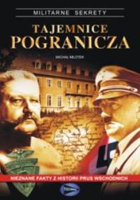 Tajemnice pogranicza - Michał Młotek