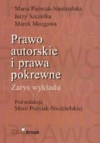 Prawo autorskie i prawa pokrewne. Zarys wykładu