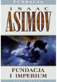 Fundacja i Imperium - Isaac Asimov