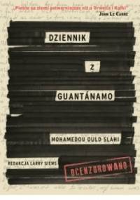 Dziennik z Guantanamo - Mohamedou Ould Slahi