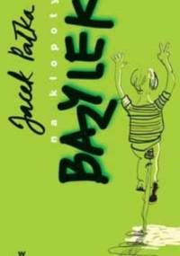 Na kłopoty - Bazylek - Jacek Pałka