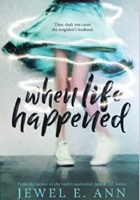 When Life Happened - Jewel E. Ann