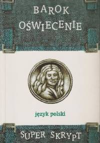 Barok. Oświecenie - Jolanta Drewnowska