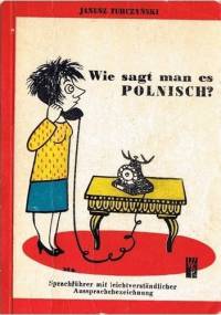 Wie sagt man es Polnich? - Janusz Turczyński