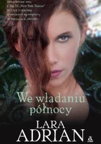 We władaniu północy - Lara Adrian