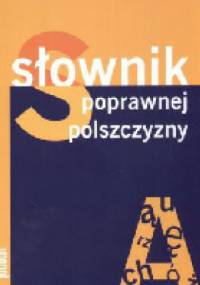 Słownik poprawnej polszczyzny - Lidia Drabik