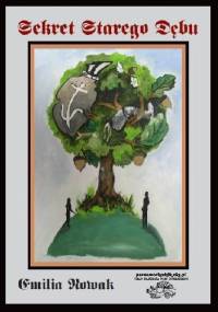 Sekret starego dębu - Emilia Nowak