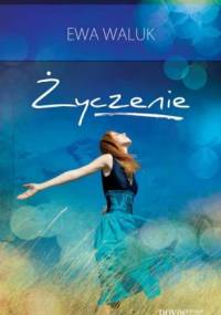 Życzenie - Ewa Waluk